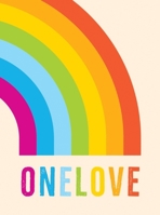 One Love: Romantic Quotes for the LGBTQ+ Community 1837991308 Book Cover