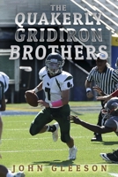 The Quakerly Gridiron Brothers 1667857088 Book Cover