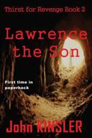 Lawrence the Son 0615877826 Book Cover