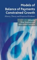 Models of Balance of Payments Constrained Growth: History, Theory and Empirical Evidence 1137023945 Book Cover
