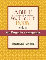 Adult Activity Book: Vol. 6 B08T6JY3GR Book Cover