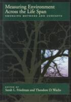Measuring Environment Across the Life Span: Emerging Methods and Concepts 1557985618 Book Cover