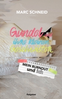 Gundel und ihre kleinen Geschwister: Mein Burnout und ich 3753401439 Book Cover
