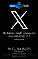 Digital Factics X: The Success Guide to Mastering Business Growth on X B0GBZC9XDJ Book Cover
