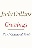 Cravings: How I Conquered Food 0385541317 Book Cover
