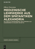 Medizinische Lehrwerke aus dem sp�tantiken Alexandria 3110626934 Book Cover