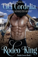 Rodeo King: Dustin Lovers 1535205202 Book Cover