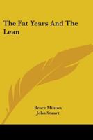 The fat years and the lean 0548388024 Book Cover