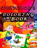 champions Coloring Book: Coloring Book for Girls boys, For Kids Ages 4-8 B091WJGQBF Book Cover