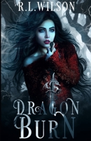 Dragon Burn: A Dragon Shifter Romance B08DSYPKLH Book Cover