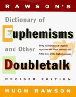 Dictionary of Euphemisms and Other Doubletalk 0785816933 Book Cover