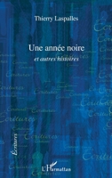 Une Annee Noire Et Autres Histoires 2296552153 Book Cover