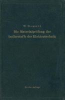 Die Materialprufung Der Isolierstoffe Der Elektrotechnik 364289223X Book Cover