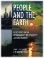 People and the Earth: Basic Issues in the Sustainability of Resources and Environment 0521568722 Book Cover