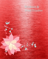 Workout & Food Tracker: Daily Workout & Food Journal / Notebook / Diary, 90 Day 190 pages Daily Exercise Meal Progress Tracker For a Better You with a flowery red cover. 1674573669 Book Cover