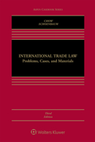 International Trade Law: Problems, Cases, and Materials 0735562180 Book Cover