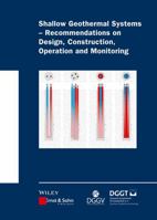 Shallow Geothermal Systems: Recommendations on Design, Construction, Operation and Monitoring 3433031401 Book Cover