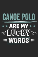 Canoe Polo Is My Lucky Word: Funny Cool Canoe Polo Journal Notebook Workbook Diary Planner-6x9 - 120 Quad Paper Pages With An Awesome Comic Quote On The Cover. Cute Gift For for Canoe Polo Canoeists,  169899043X Book Cover