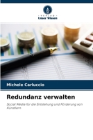 Redundanz verwalten: Social Media für die Entstehung und Förderung von Künstlern 6203110884 Book Cover