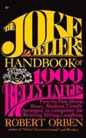 The joke teller's handbook, or, 1,999 belly laughs 0879803231 Book Cover