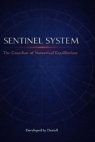 Sentinel System: The Guardian of Numerical Equilibrium" B0GWWGCZWH Book Cover