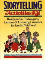 Storytelling Activities Kit: Ready-To-Use Techniques 0876288697 Book Cover