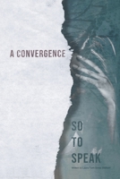 A Convergence, So to Speak 1796036684 Book Cover