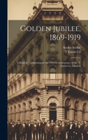 Golden Jubilee, 1869-1919: A Book to Commemorate the Fiftieth Anniversary of the T. Eaton Co. Limited 1022200720 Book Cover