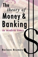 The Theory of Money and Banking in Modern Times 1933290021 Book Cover