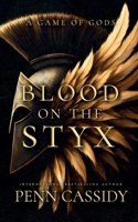 Blood on the Styx: A Game of Gods B0FP4KR3VX Book Cover