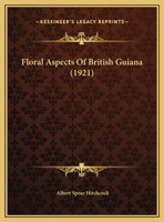 Floral Aspects Of British Guiana (1921) 112062066X Book Cover