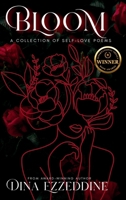 Bloom: A Collection of Self Love Poems 1069089338 Book Cover