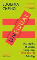 Profile Books Ltd Unequal The Maths of When Things Do and Dont Add Up. 1805223062 Book Cover