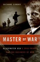 Master of War: Blackwater USA's Erik Prince and the Business of War 0061651354 Book Cover