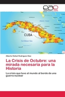 La Crisis de Octubre: una mirada necesaria para la Historia 6202102292 Book Cover