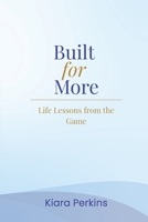 Built for More: Life Lessons from the Game B0GW8L51SQ Book Cover
