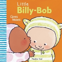 Little Billy-Bob Gives Kisses 1605372307 Book Cover