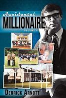 Accidental Millionaire: Volume II 1908026308 Book Cover
