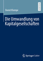 Die Umwandlung von Kapitalgesellschaften (German Edition) 3658518715 Book Cover