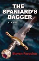 The Spaniard's Dagger 0979294908 Book Cover