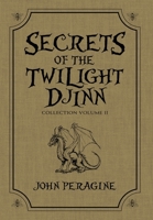 Secrets of the Twilight Djinn Collection (Hardcover): Volume 2 B0CN2T2GP9 Book Cover