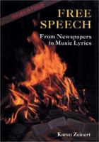 Free Speech: From Newspapers to Music Lyrics (Issues in Focus) 0894906348 Book Cover