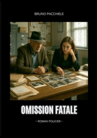 Omission fatale 2322655058 Book Cover