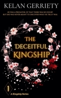 The Deceitful Kingship (The Kingship Series) 1919177604 Book Cover