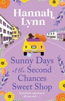Sunny Days at the Second Chances Sweet Shop 1805496212 Book Cover