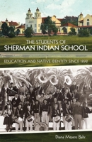 The Students of Sherman Indian School 0806144432 Book Cover