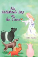 An Enchanted Day on the Farm 1439275335 Book Cover