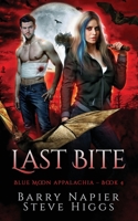 Last Bite (Blue Moon Appalachia) 1918474583 Book Cover