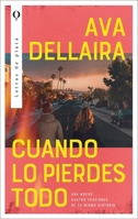 Cuando Lo Pierdes Todo 8492919744 Book Cover
