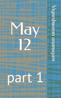 May 12: part 1 B09PMFYD97 Book Cover